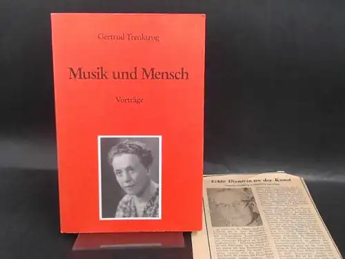 Trenktrog, Gertrud: Musik und Mensch. Vorträge. 