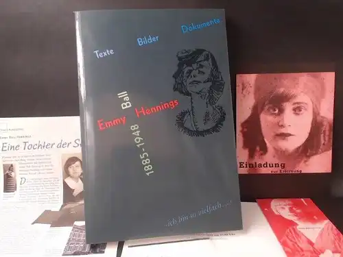 Echte, Bernhard (Hg.): Emmy Ball Hennings "ich bin so vielfach ...": Texte. Bilder. Dokumente. 