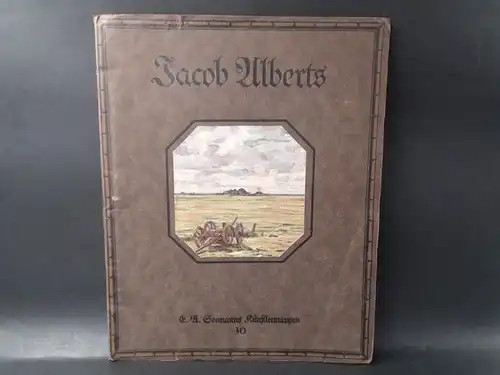 Alberts, Jacob (Ill.): Jacob Alberts. Acht farbige Wiedergaben nach Gemälden und fünf Abbildungen in Text. Mit einer Einführung von Dr. Hans Vollmer. 1. Die Beichte.. 