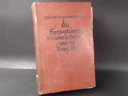 Hedemann-Heespen, Paul von: Die Herzogtümer Schleswig-Holstein und die Neuzeit. 