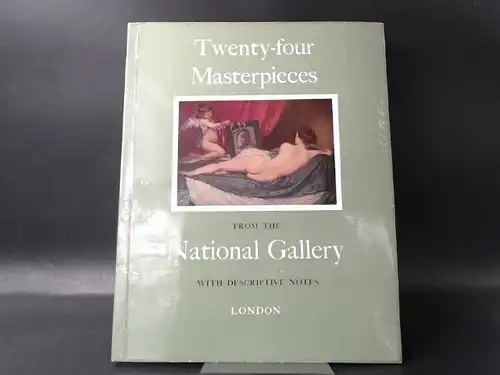 Order of the Trustees (Publ.): Twenty-four Masterpieces from the National Gallery. 