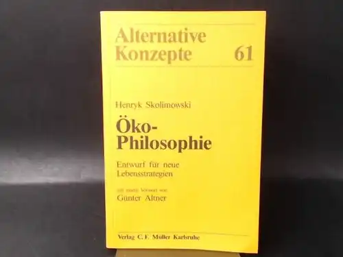 Skolimowski, Henryk: Öko-Philosophie. Entwurf für neue Lebensstrategien. 