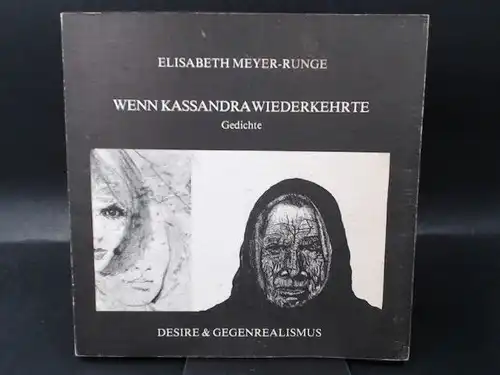 Meyer-Runge, Elisabeth: Wenn Kassandra wiederkehrte. Gedichte. 