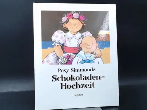 Simmonds, Posy: Schokoladenhochzeit. Aus dem Englischen von Erica E`Ruetz. 