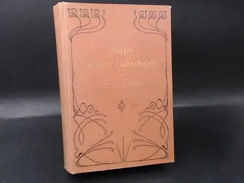 Goethe, Johann Wolfgang von und Heinrich Düntzer (Hg.): Goethes Liebesbriefe an Frau von Stein. 1776 bis 1789. 