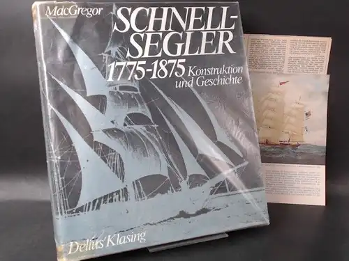 MacGregor, David R: Schnellsegler 1775 - 1875. Konstruktion und Geschichte. 