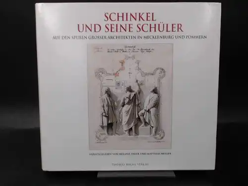 Ehler, Melanie (Hg.): Schinkel und seine Schüler. Auf den Spuren grosser Architekten in Mecklenburg und Pommern. 