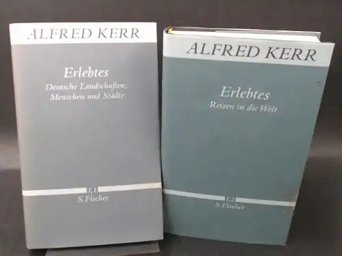 Kerr, Alfred: Erlebtes in zwei Bänden.
