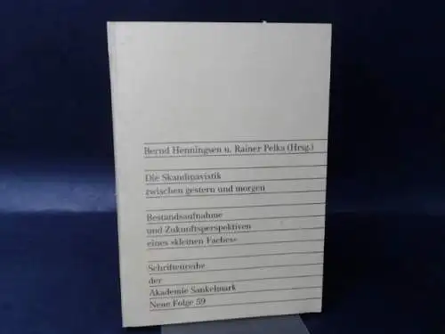 Henningsen, Bernd (Hg.): Die Skandinavistik zwischen gestern und morgen. Bestandsaufnahme und Zukunftsperspektiven.
