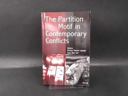 Jassal, Smita Tewari: The Partition Motif in Contemporary Conflicts. 