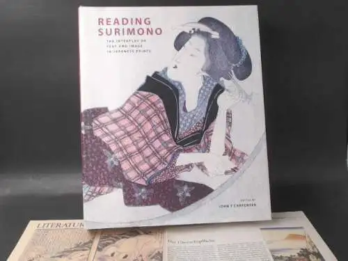 Carpenter, John T. (Ed.): Reading Surimono. The interplay of Text and Image in Japanese Prints. 