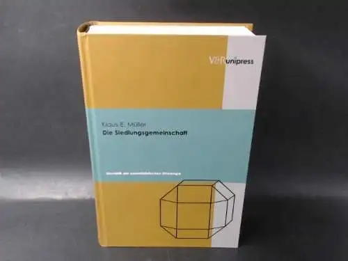 Müller, Klaus E: Die Siedlungsgemeinschaft. Grundriß der essentialistischen Ethnologie. 