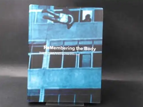 Brandstetter, Gabriele (Hg.): ReMembering the Body. Körper-Bilder in Bewegung. 
