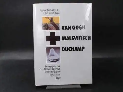 Bachmayer, Hans Matthäus (Hg.): Nach der Destruktion des ästhetischen Scheins. Van Gogh, Malewitsch, Duchamp. 