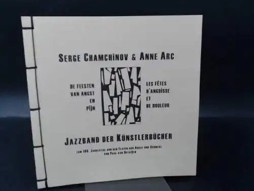 Chamchinov, Serge: Jazzband der Künstlerbücher. Zum 100. Jahrestag von den Festen von Angst. 