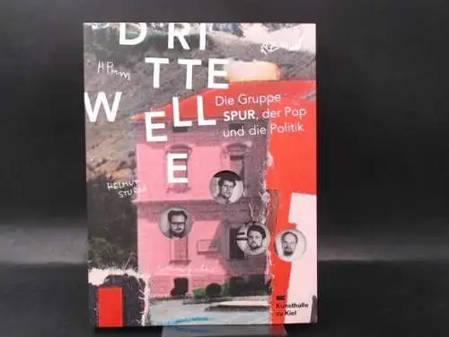 Hüsch, Anette (Hg.): Dritte Welle. Die Gruppe SPUR, der Pop und die Politik. 