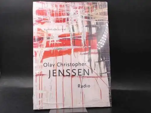 Schmidt, Hans-Werner (Hg.): Olav Christopher Jenssen. Radio. Bilder 1992 - 1997. 