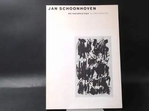 Schoonhoven, Jan: Jan Schoonhoven Retrospectief/Retrospektiv. Tekeningen en reliefs/Zeichnungen und Reliefs. 