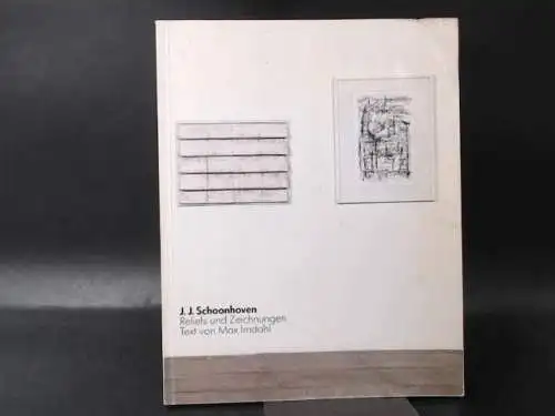 Schoonhoven, Jan J: Reliefs und Zeichnungen. Text von Max Imdahl. 