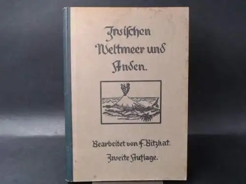 Bitzkat, Friedrich: Zwischen Weltmeer und Anden. Lesebuch für die deutschen Schulen in Chile. 
