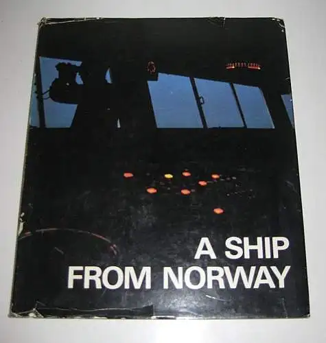 Berggren, Einar, Finn P. Nyquist and Odd-Leif Skundberg: A Ship from Norway. 