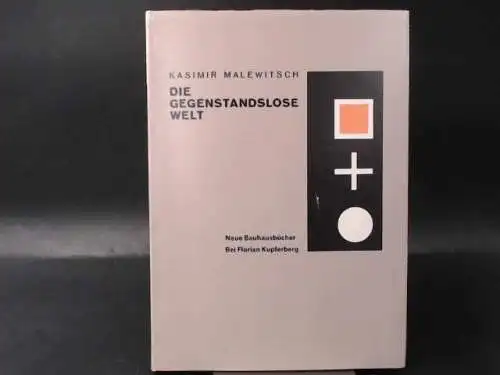 Malewitsch, Kasimir: Die gegenstandslose Welt. Mit einer Anmerkung des Herausgebers. 