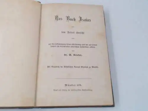 Reteler, B: Das Buch Isaias aus dem Urtext übersetzt und mit Berücksichtigung seiner Gliederung und der auf seinen Inhalt sich beziehenden assyrischen Inschriften erklärt von B. Reteler. 