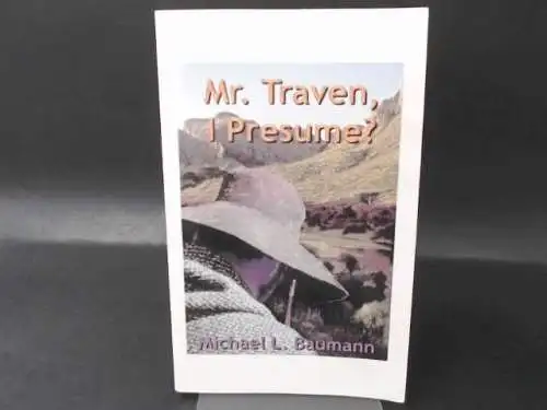 Baumann, Michael L: Mr. Traven, I Presume?. 