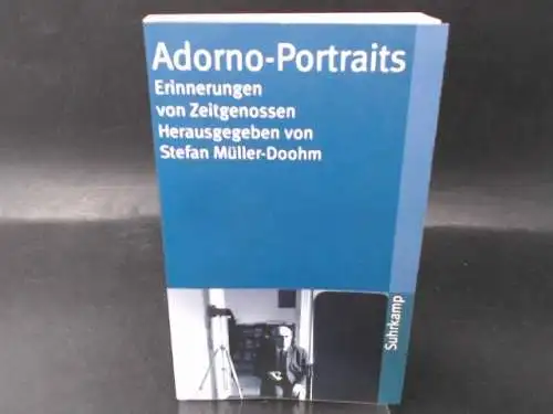 Müller-Doohm, Stefan (Hg.): Adorno-Portraits, Erinnerungen von Zeitgenossen. 