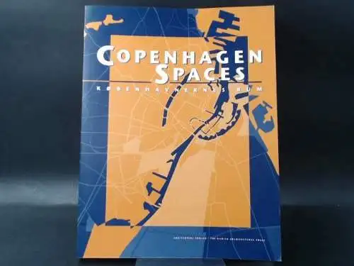 Dirckinck-Holmfeld, Kim (Red.): Københavnernes Rum/Copenhagen Spaces.