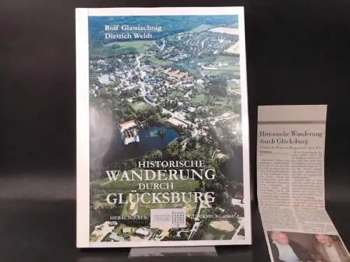Historische Gesellschaft Glücksburg (Hg.): Historische Wanderung durch Glücksburg. 