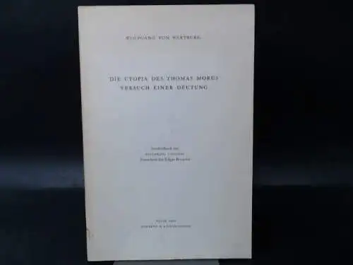 Wartburg, Wolfgang von: Die Utopia des Thomas Morus. Versuch einer Deutung. 