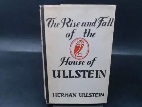 Ullstein, Herman: The Rise and Fall of the House of Ullstein. 