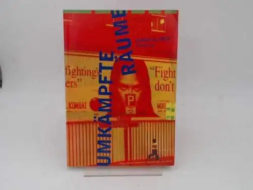 StadtRat (Hg.): Umkämpfte Räume. Städte & Linke.