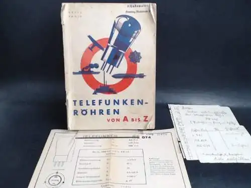 Telefunken GmbH (Hg.): Telefunken-Röhren von A bis Z. 1930-1931. 