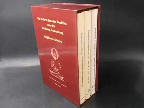 Ayya Khema Bhikkhuni (Init.): Die Lehrreden des Buddha aus der Mittleren Sammlung in 3 Bänden. Majjhima Nikáya. 