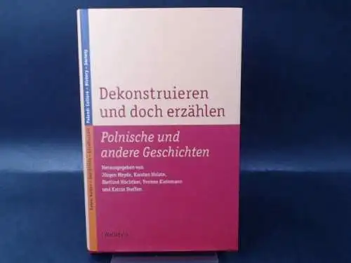 Heyde, Jürgen (Hg.): Dekonstruieren und doch erzählen. Polnische und andere Geschichten. 