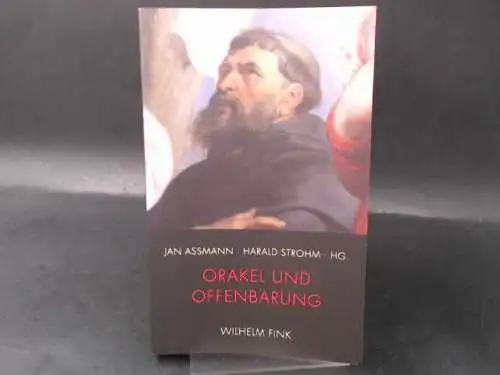 Assmann, Jan (Hg.): Orakel und Offenbarung, Formen göttlicher Willensbekundung.
