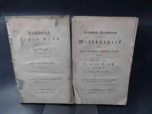 Heß, J. L. von: Hamburgs bestes Glück nicht von Außem. Von einem Hamburger/Freimütige Betrachtungen eines Weltbürgers über eine in Hamburg erschienene Schrift genannt: Hamburgs bestes.. 