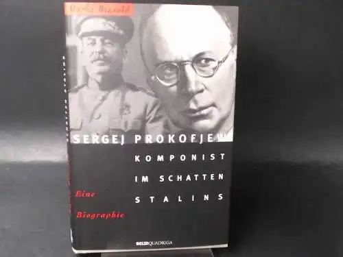 Biesold, Maria: Sergej Prokofjew. Komponist im Schatten Stalins. Eine Biographie. 