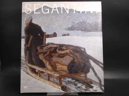 Segantini, Diana (Hg.): Segantini. 