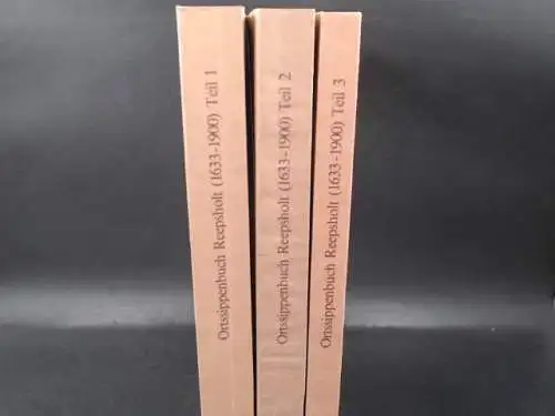 Schulte, Erhard: Die Familien der Kirchengemeinde Reepsholt (1633-1900) Teil 1, 2 und 3. 3 Bücher zusammen. 