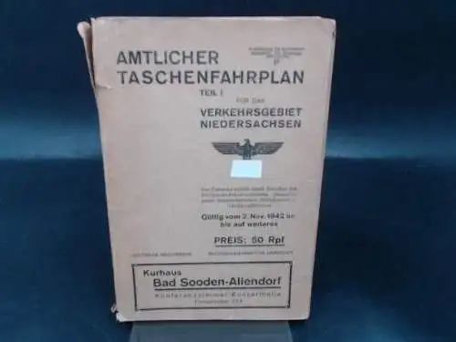 Deutsche Reichsbahn (Hg.): Amtlicher Taschenfahrplan für das Verkehrsgebiet Niedersachsen Teil I. Gültig vom 2. Nov. 1942 bis auf weiteres. 