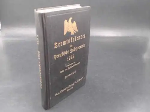 Büro des Justizministeriums (Bearb.): Preußischer Terminkalender für das Jahr 1928. Zweiter Teil. Vierundsiebenzigster Jahrgang. 