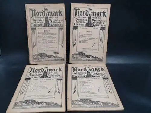 Der Nordmarkverein e. V: Die Nordmark Nr.1-4/1911. 14. Jahrgang. 4 Hefte zusammen.