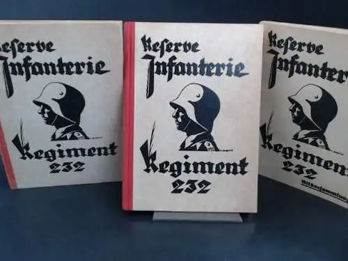 Bartenwerffer, Erich v: Das Reserve-Infanterie-Regiment Nr. 232 in Ost und West. 3 Bücher zusammen. 