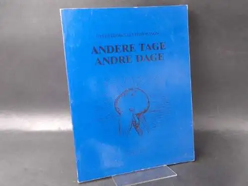 Fridjonsson, Helgi Thorgils: Andere Tage / Andre Dage. 