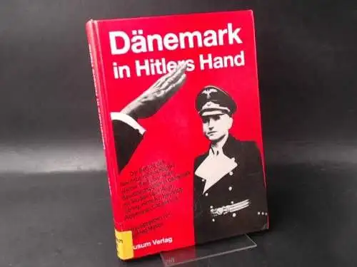 Matlok, Siegfried (Hg.): Dänemark in Hitlers Hand. Der Bericht des Reichsbevollmächtigten Werner Best. 