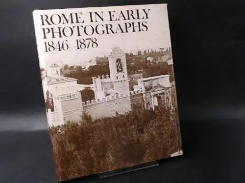 Thorvaldsen Museum: Rome in Early Photographs. The Age of Pius IX. Photographs 1846-1878 from Roman and Danish Collections. Translated by Ann Thornton. 