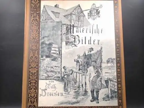 Dreesen, Wilhelm: Malerische Bilder.